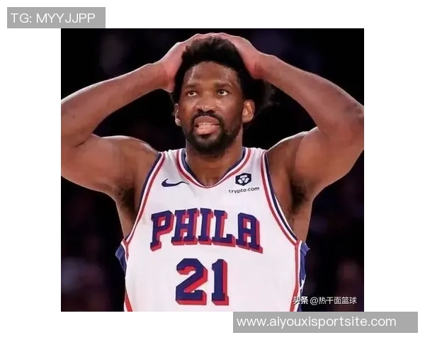 恩比德状态起伏明显14投仅中6贡献18分2篮板2助攻正负值惨淡11